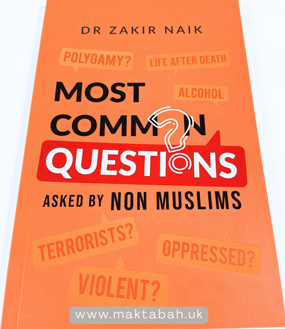 Most Common Questions Asked By Non-Muslims by Dr Zakir Naik