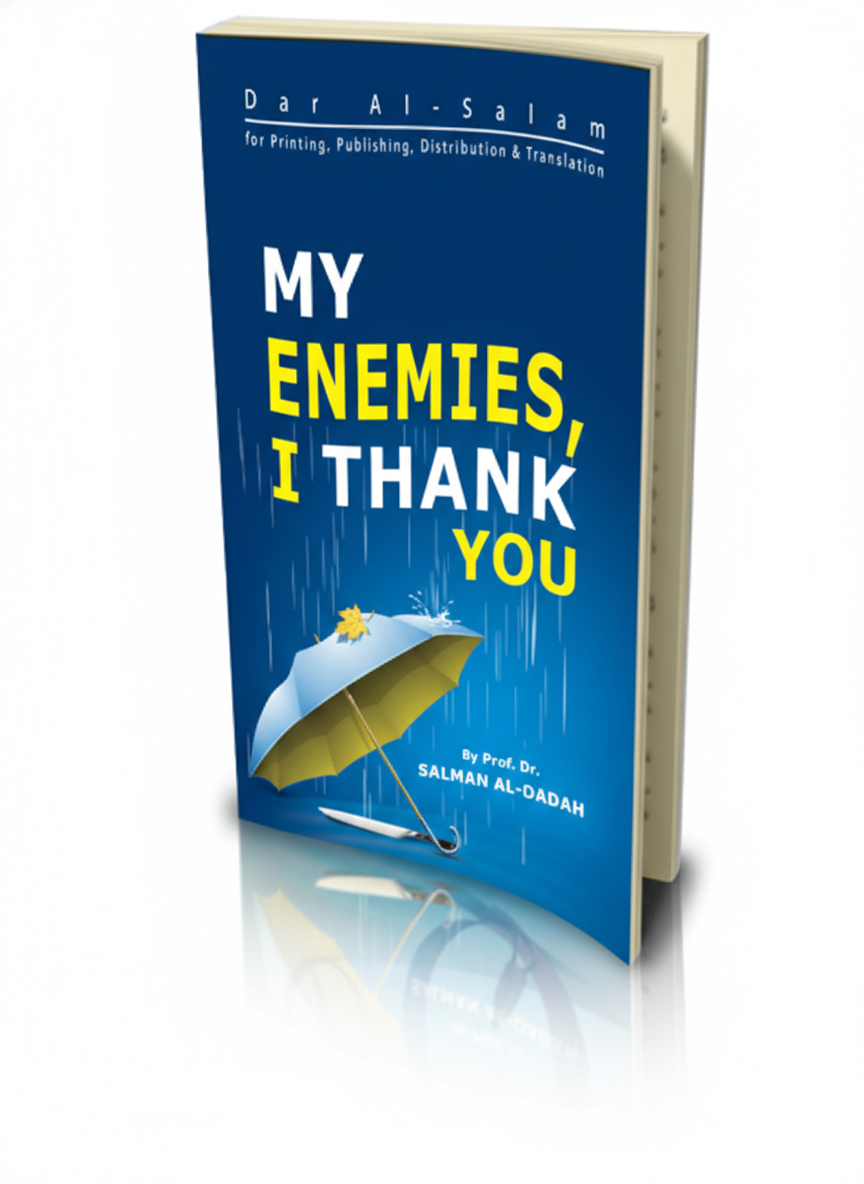 Thank you, my enemies! - Salman Al-Ouda(about dealing with conflict-coexistence)